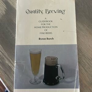 Quality Brewing , a guide book for home beer production 49 pages
